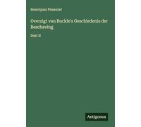 Overzigt van Buckle's Geschiedenis der Beschaving: Deel II