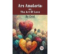 Ovid Ars Amatoria; or, the Art of Love (Tascabile)