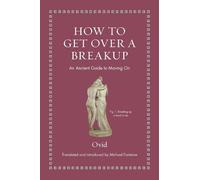 Ovid How to Get Over a Breakup (Copertina rigida)