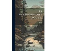 Ovid Les Métamorphoses d'Ovide (Copertina rigida)