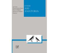 Ovid Lingua Latina - Ars Amatoria (Tascabile) Lingua Latina