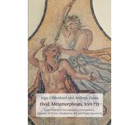 Ovid, Metamorphoses, 3.511-733: Latin Text with Introduction, Commentary, ...