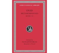 Ovid Metamorphoses, Volume I (Copertina rigida) Loeb Classical Library