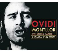 OVIDI MONTLLOR - UN ENTRE TANTS+ CRONICA..
