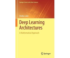 Ovidiu Calin Deep Learning Architectures (Tascabile)