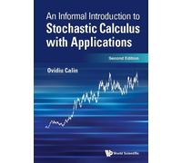 Ovidiu Calin Informal Introduction To Stochastic Calculus Wit (Copertina rigida)
