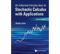 Ovidiu Calin Informal Introduction To Stochastic Calculus With Appli (Tascabile)