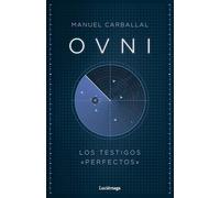 OVNI: Los testigos perfectos