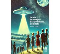 Ovnis au temps des premiers contacts
