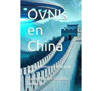OVNIs en China: Avistamientos en el Dragón Rojo