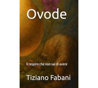 Ovode: Il respiro che non sai di avere