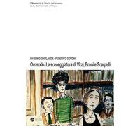 Ovosodo. La sceneggiatura di Virzì, Bruni e Scarpelli