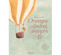Libri Birgitta Sif - Ovunque Andrai, Saro Sempre Con Te