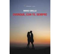 Ovunque, con te. Sempre