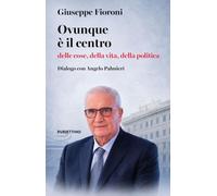 Ovunque è il centro delle cose, della vita, della politica. Dialogo con Angelo Palmieri