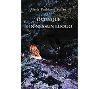 Ovunque e in nessun luogo