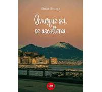 Ovunque sei, se ascolterai