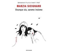 Ovunque sia, saremo insieme