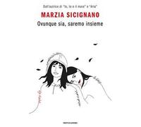 Ovunque sia, saremo insieme