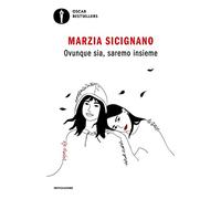 Ovunque sia, saremo insieme