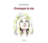 Ovunque tu sia