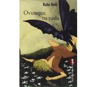 Ovunque tu vada - Tenti Katia