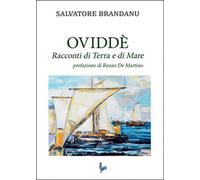 Ovvidè. Racconti di terra e di mare di Salvatore Brandanu, 2015, Youcanprint