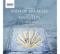 Owain Park/ Talbot/ Tenebrae/ Short - Owain Park: Footsteps / Joby Talbot: Path Of