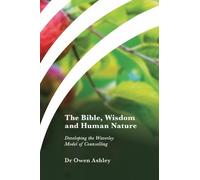 Owen Ashley The Bible, Wisdom and Human Nature (Tascabile)