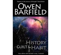 Owen Barfield History, Guilt and Habit (Tascabile)