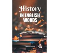 Owen Barfield History in English words (Tascabile)