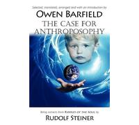 Owen Barfield The Case for Anthroposophy (Tascabile)
