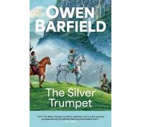 Owen Barfield The Silver Trumpet (Tascabile)