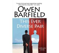 Owen Barfield This Ever Diverse Pair (Tascabile)
