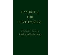 Owen Bentley Handbook for Bentley, Mk. VI (Copertina rigida)