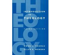 Owen C. Thomas Ellen K. Wondra Introduction to Theology (Tascabile)