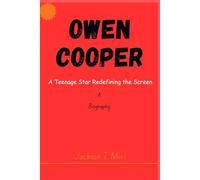 Owen Cooper: A Teenage Star Redefining the Screen
