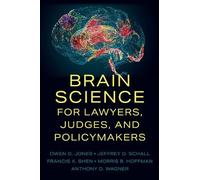 Owen D. Jones Jeffrey D. Schall Francis X Brain Science for Lawyers (Tascabile)