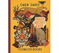 Owen Davey Crazy About Cats (Copertina rigida) About Animals
