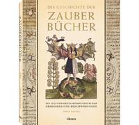 Owen Davies Die Geschichte der Zauberbücher: Ein illustrierte (Copertina rigida)