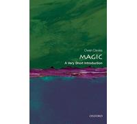 Magic: A Very Short Introduction