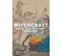 Owen Davies Witchcraft, Magic and Culture 1736-1951 (Tascabile)