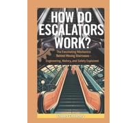 Owen Delaney How Do Escalators Work? (Tascabile)