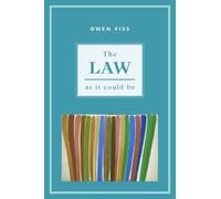 Owen Fiss The Law As It Could Be (Copertina rigida)
