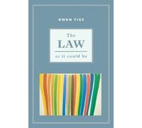 Owen Fiss The Law As It Could Be (Tascabile)