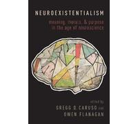 Owen Flanagan Neuroexistentialism (Tascabile)