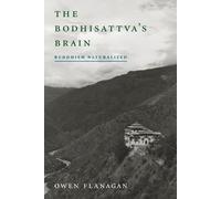 Owen Flanagan The Bodhisattva's Brain (Tascabile)