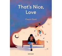 Owen Gent That's Nice, Love (Copertina rigida)