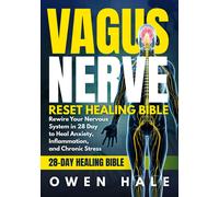 Owen Hale The Vagus Nerve Reset Healing Bible: The Ultimate 28-Day P (Tascabile)