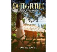 Owen Jones An Exciting Future (Tascabile) Behind the Smile